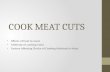 Cook meat cuts