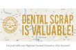Garfield Refining - Dental Scrap Is Valuable: Arkansas, Tennessee, Louisiana, Mississippi, Alabama