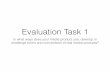 Evalution Task 1 Presentation