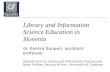 Alenka Sauperl: Library and Information Science Education in Slovenia