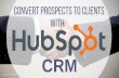 Convert Prospects to Clients with Hubspot CRM -  Chi Suarez