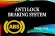 Anti-Lock Braking System (ABS) - An Overview