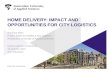 Cycle Logistics for Home Deliveries: Impact and Opportunities