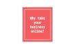 Why take your business online!