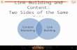 Link Building and Content Strategy: Two Sides of the Same Coin