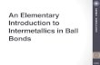 An Elementary Introduction to Intermetallics in Ball Bonds