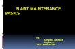 Plant maintenance basics