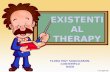 EXISTENTIAL THERAPY