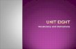 Unit Eight Vocabulary Presentation