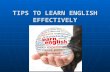 Tips to learn english effectively