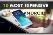Top 10 Most Expensive Android Apps