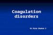 Coagulation disorders