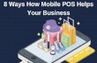 8 Ways How Mobile POS Helps Your Business