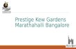 Prestige kew gardens | Price | Location | Bangalore