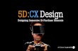 5D: CX Design