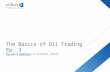 The Basics of Oil Trading ep. 3