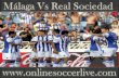 watch Real Sociedad vs Malaga online Football