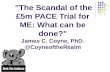 The scandal of the £5m pace trial for myalgic encephalomyelitis
