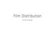 Film distribution final