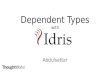 Dependent Types with Idris