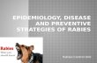 Epidemiology, Disease and Preventive Strategies of Rabies
