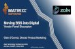 MATRIXX Software panel presentation at ztc   moving bss into digital dec 2016 v1.0