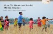 Measuring Social Media Success_TanimaHaque_WorldVisionAustralia