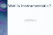 Wat is instrumentatie?