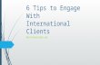 6 Tips To Engage With International Customers