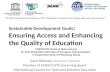 Access and enhancing the quality of higher education
