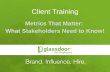 Client Training: Metrics that Matter