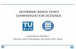 Keyframe-based Video Summarization Designer