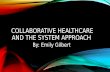 Slide share #2: Collaborative Healthcare and the system approach
