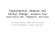 Experimental Utopias and Social Change: Examples from Australian Non-Hegemonic Activism by Dr Theresa Petray and Dr Nick Pendergrast