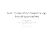 Next Generation Sequencing- based approaches