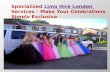 Specialized Limo Hire London Services – Make Your Celebrations Simply Exclusive