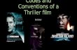 Codes and conventions of a thriller film