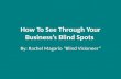 How To See Through Your Business’s Blind Spots