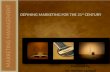 Chapter 1  DEFINING MARKETING FOR THE 21st CENTURY