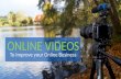 Online Videos – To Improve your Online Business