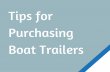 Tips for Purchasing Boat Trailers