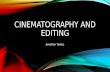 Cinematography and editing
