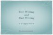 What distinguishes paid writing from free