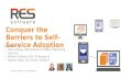 Conquer the Barriers to Self-Service Adoption