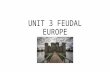 Unit 3 feudal europe