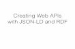Creating Web APIs with JSON-LD and RDF