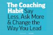 10 Insights to Say Less, Ask More & Change The Way You Lead Forever — Michael Stanier