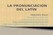 Pronunciación del latín - Latin pronounciation - Vocales y Consonantes - Aves