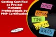 Getting certified as project manager professionals by pmp certification