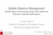 Mobile Attention Management Identifying and Harnessing Factors that Determine Reaction to Mobile Notifications